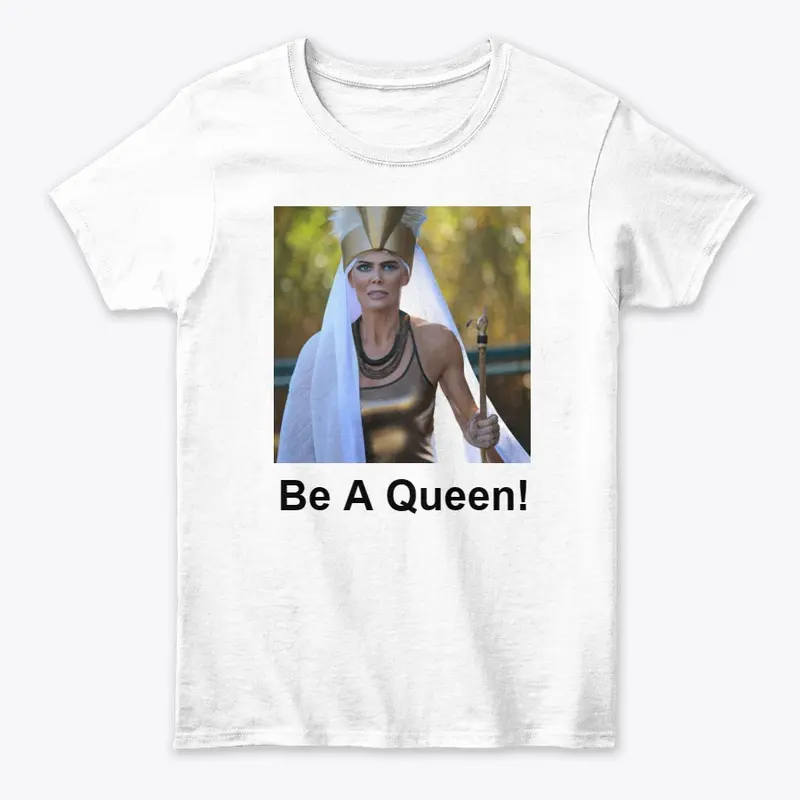 Be A Queen