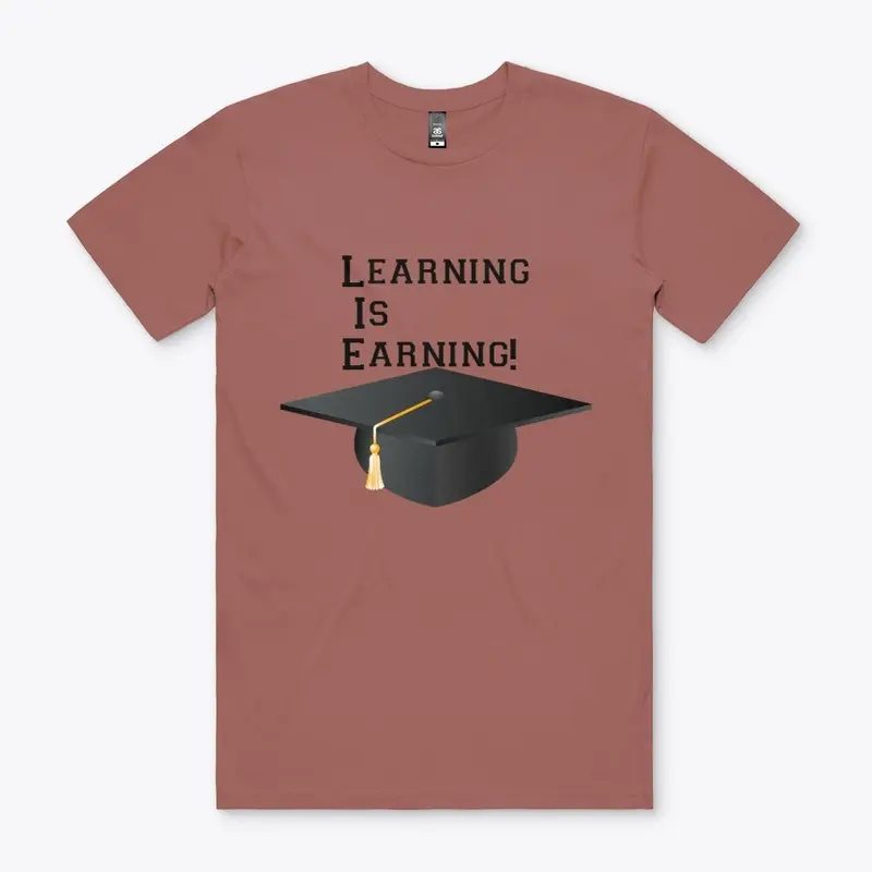 Learning is Earning