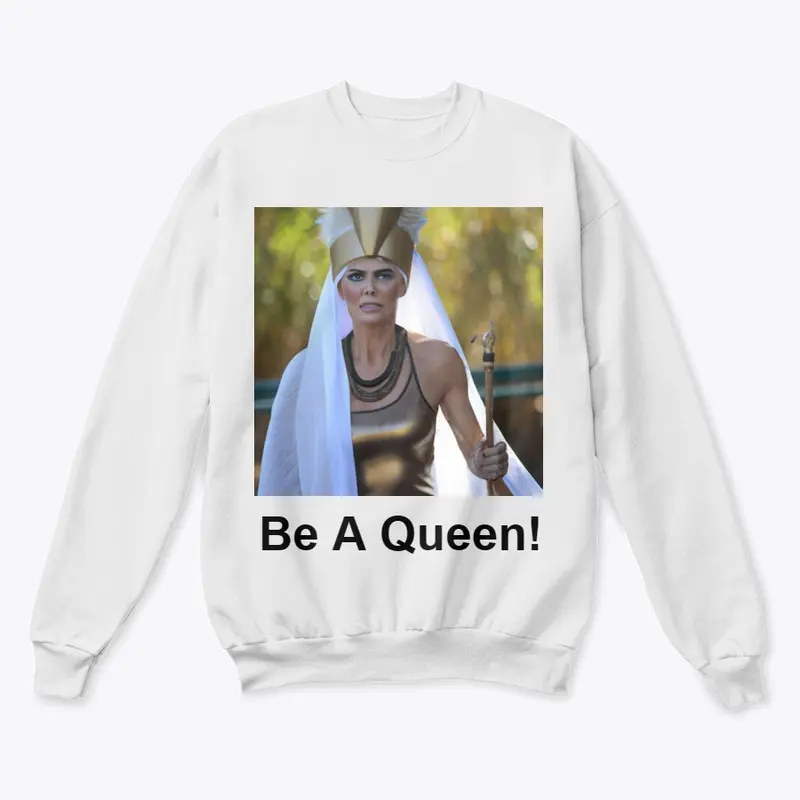 Be A Queen