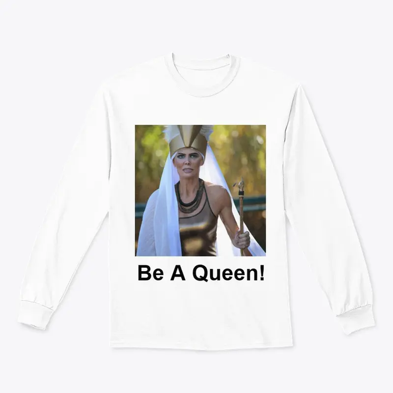 Be A Queen