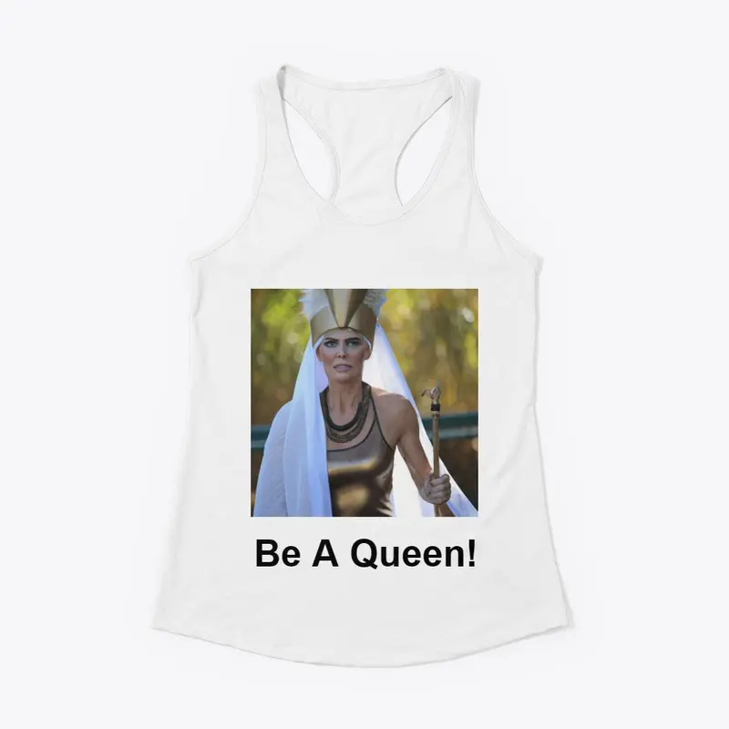 Be A Queen