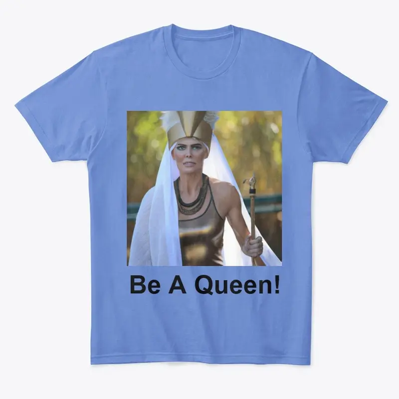 Be A Queen