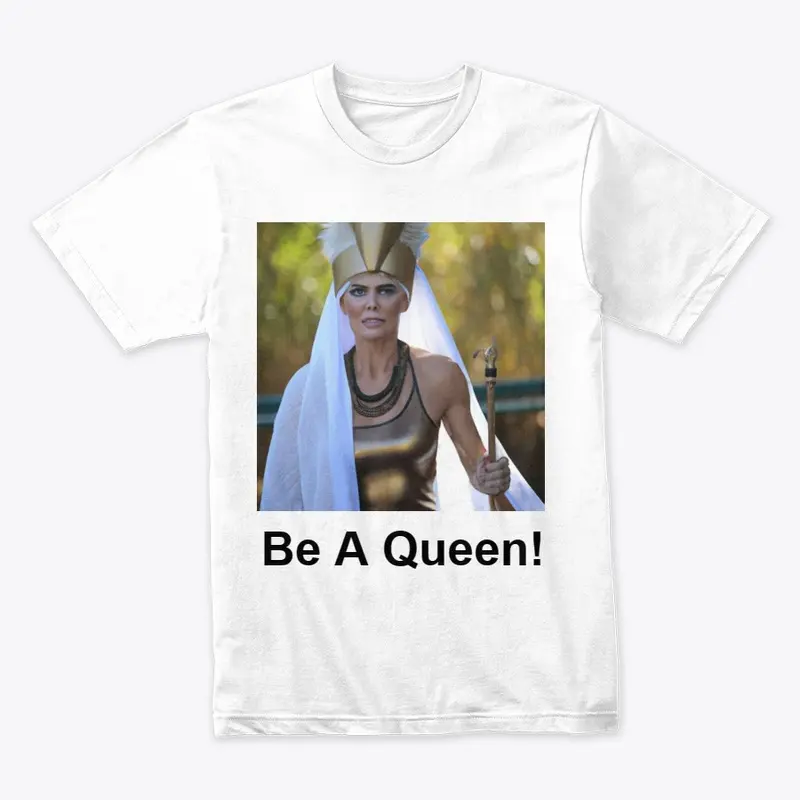 Be A Queen